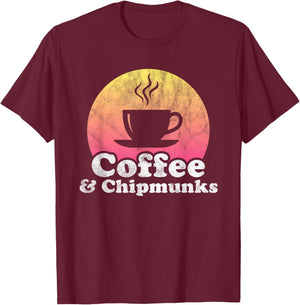 Coffee and Chipmunks Chipmunk T-Shirt - T-Shirt | Maroon