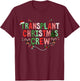 Christmas Transplant Nurse Bone Marrow Transplant Nurse BMT T-Shirt - T-Shirt | Maroon
