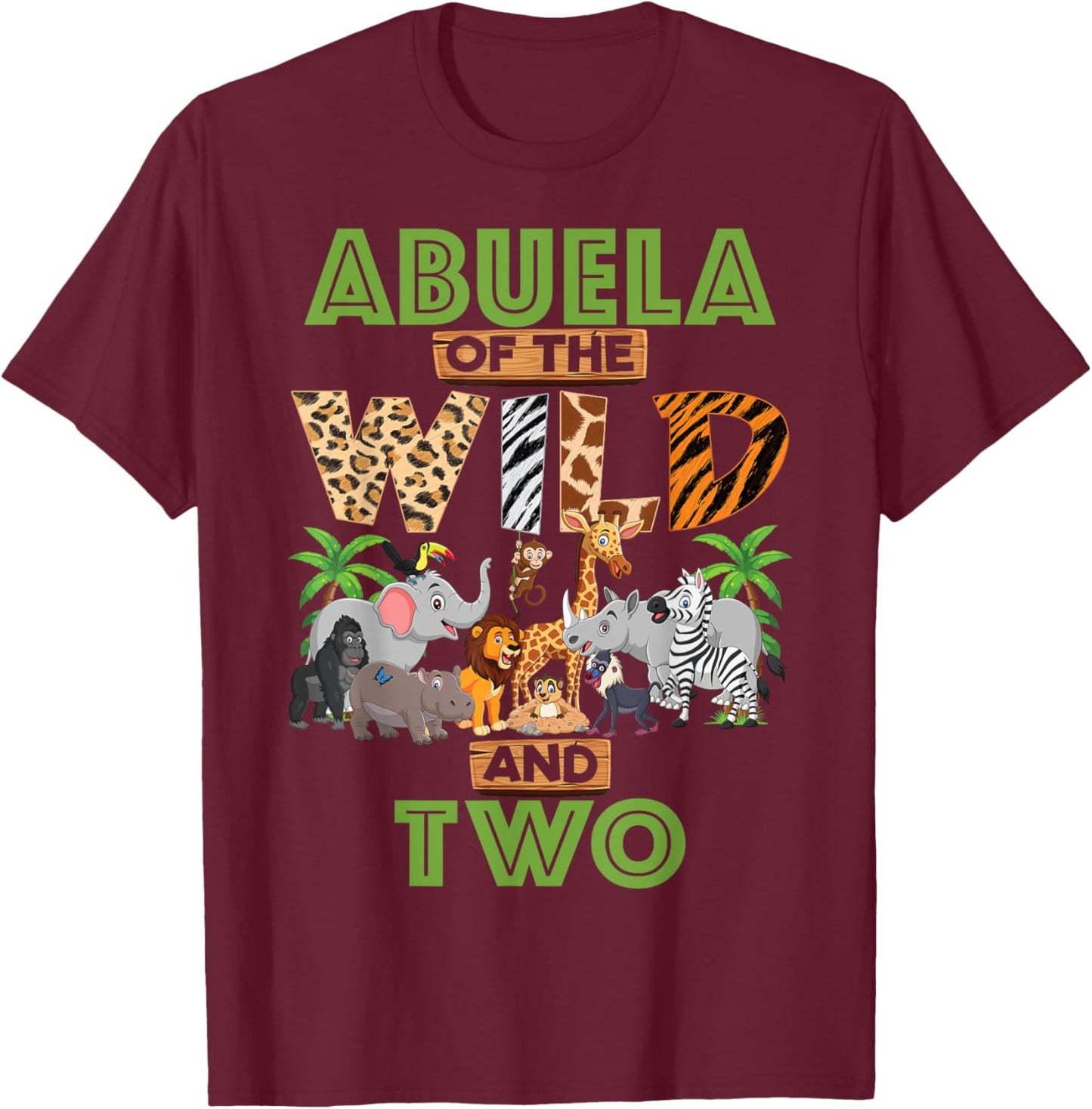 2nd Birthday Zoo Safari Jungle Abuela Of The Wild and Two T-Shirt - T-Shirt | Maroon
