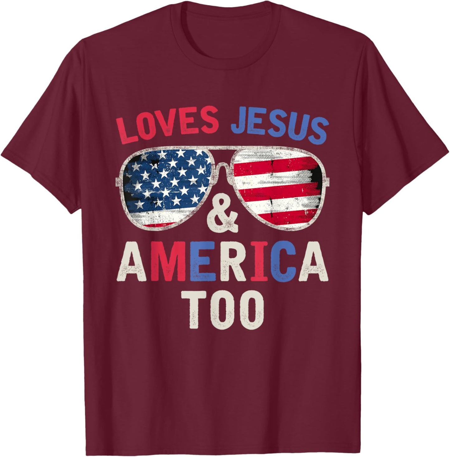 Loves Jesus and America Too Retro God Christian 4th of July T-Shirt - T-Shirt | Maroon