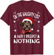 Cute German Wirehaired Pointer Dog Christmas On The Naughty T-Shirt - T-Shirt | Maroon