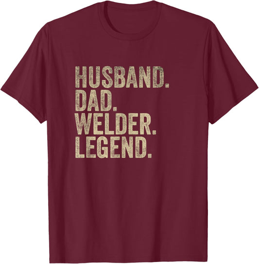 Vintage Father's Day Husband Dad Welder Legend Daddy T-Shirt - T-Shirt | Maroon