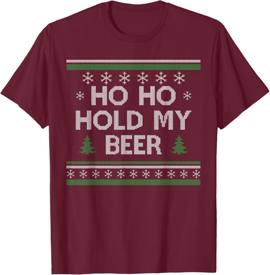 Ho Ho Hold My Beer Santa Ugly Christmas Drinking Sweater T-Shirt - T-Shirt | Maroon