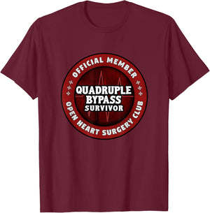 Heart Surgery Recovery Gift Quadruple Bypass Club T-Shirt - T-Shirt | Maroon