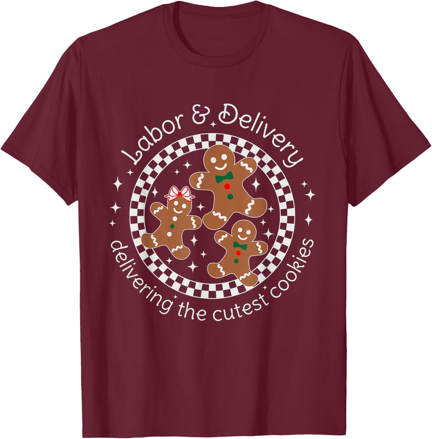 Labor and Delivery Nurse Christmas Gingerbread Man OB Doula T-Shirt - T-Shirt | Maroon