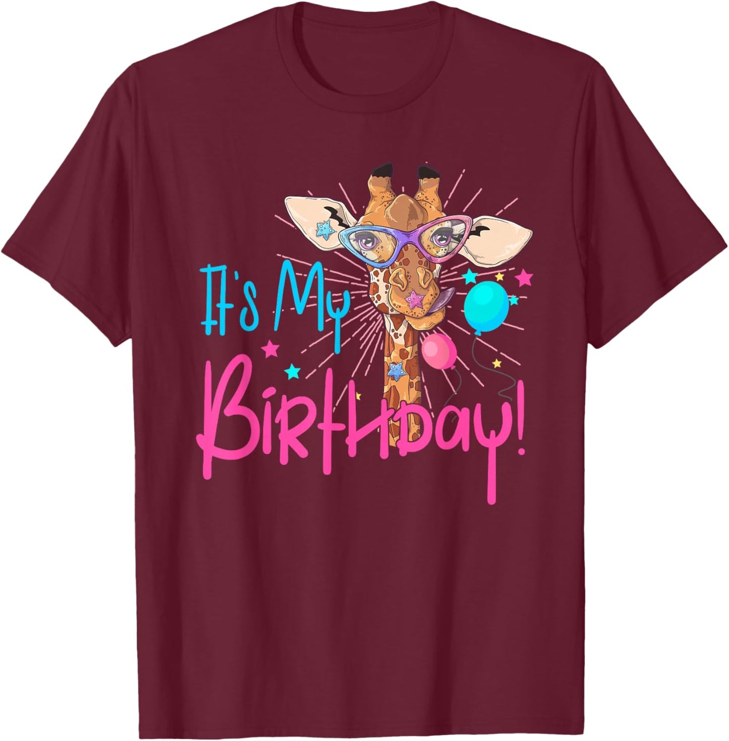 It is My Birthday Good Time Giraffe Party Animal Colorful T-Shirt - T-Shirt | Maroon