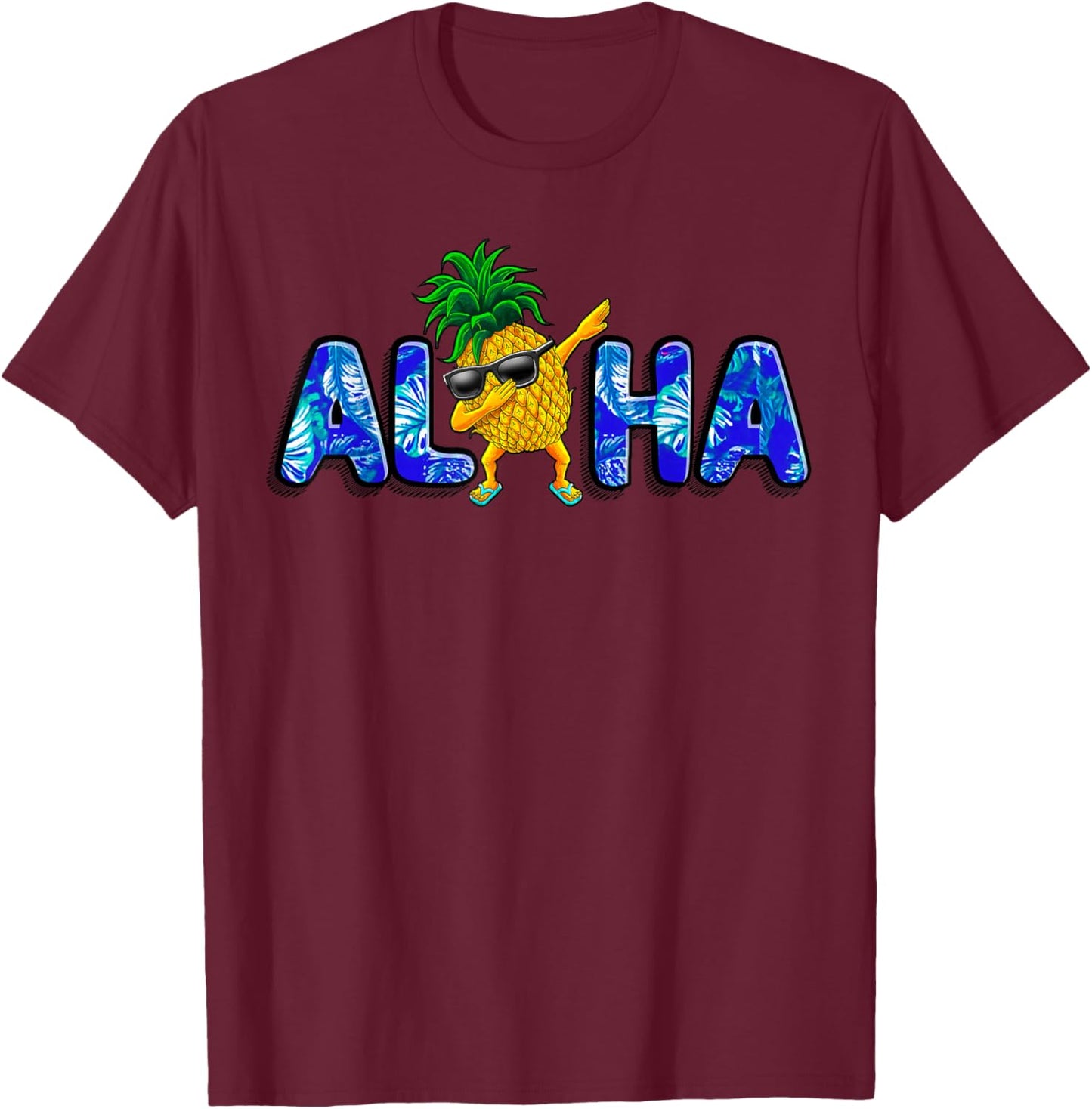 Aloha Dabbing Pineapple Sunglasses Beaches Hawaii Hawaiian T-Shirt - T-Shirt | Maroon