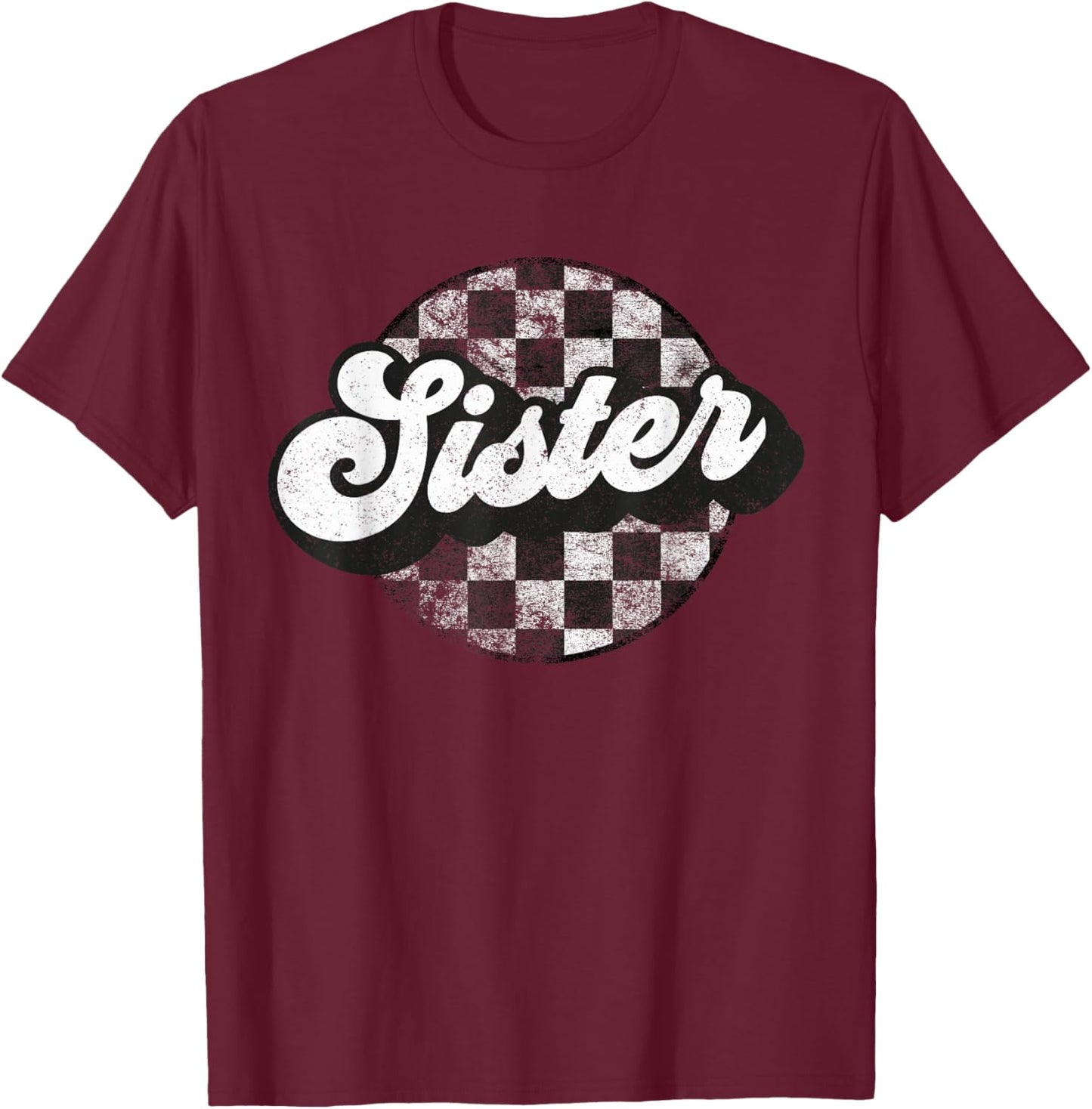 Funny Retro Checkered Sister Race Vintage Matching Family T-Shirt - T-Shirt | Maroon