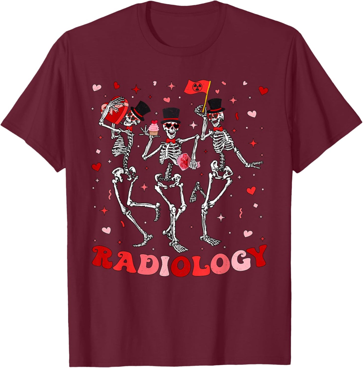 Dancing Skeleton Radiology Valentines RAD Tech X-ray Tech T-Shirt - T-Shirt | Maroon