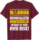 Homeschool Warning Unsocialized Homeschooler Interact T-Shirt - T-Shirt | Maroon