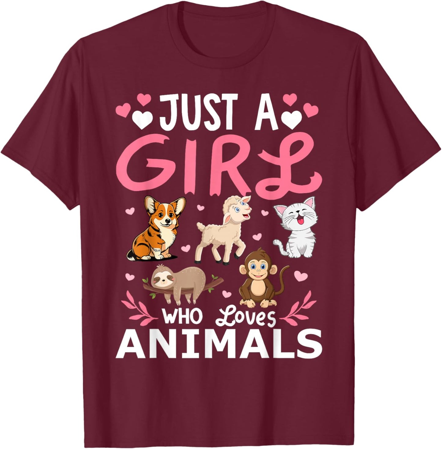 Just A Girl Who Loves Animals Girls T-Shirt - T-Shirt | Maroon