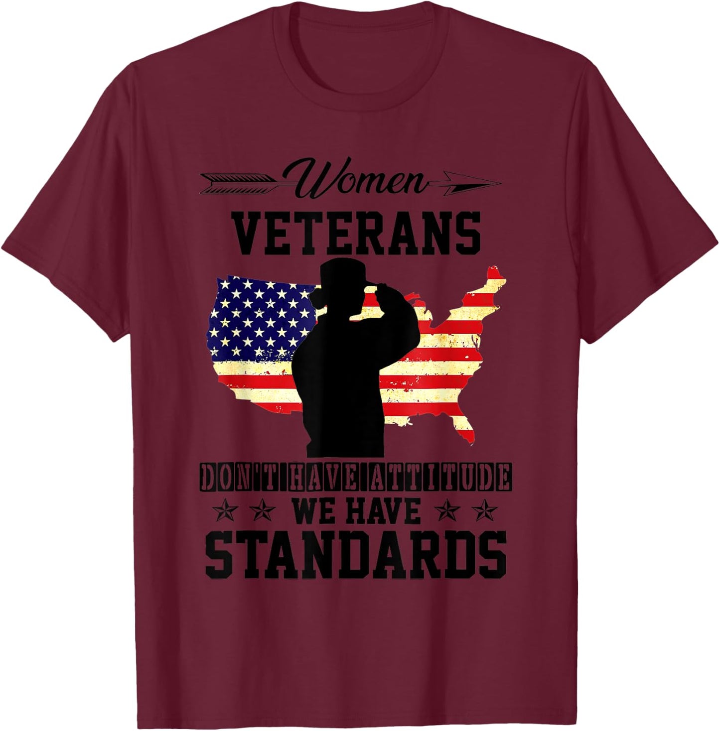 Women Veterans Don't Have Attitude We Have Standards memory T-Shirt - T-Shirt | Maroon