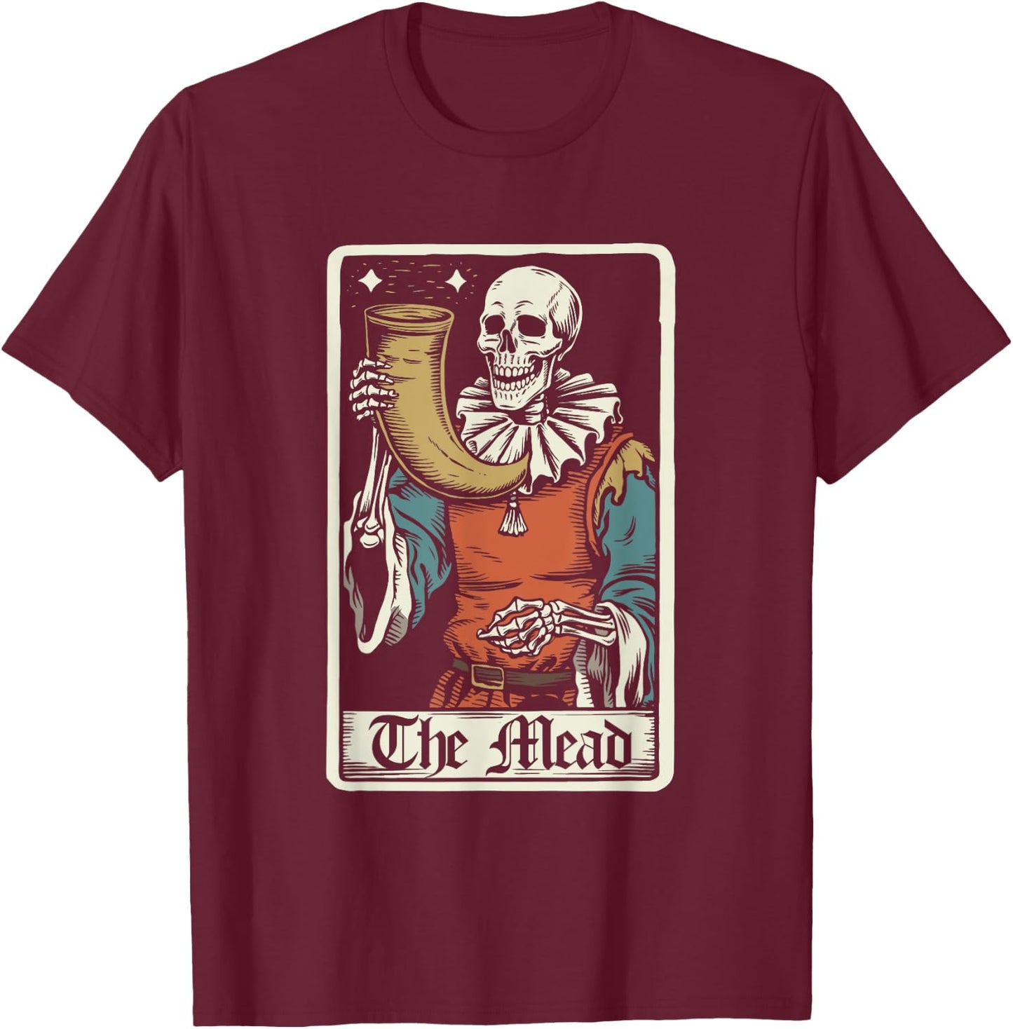 The Mead Tarot Card Funny Ren Faire T-Shirt - T-Shirt | Maroon