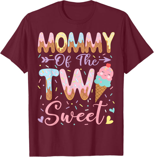 Mommy of The Two Sweet 2nd Birthday Girl Ice Cream T-Shirt - T-Shirt | Maroon