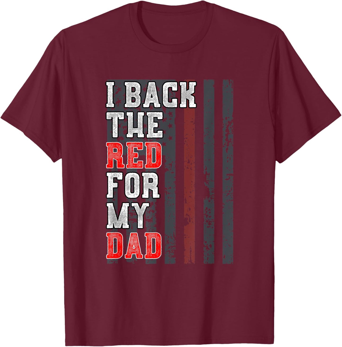 Firefighter Shirt for Daughter Son Support Dad Thin Red Line T-Shirt - T-Shirt | Maroon
