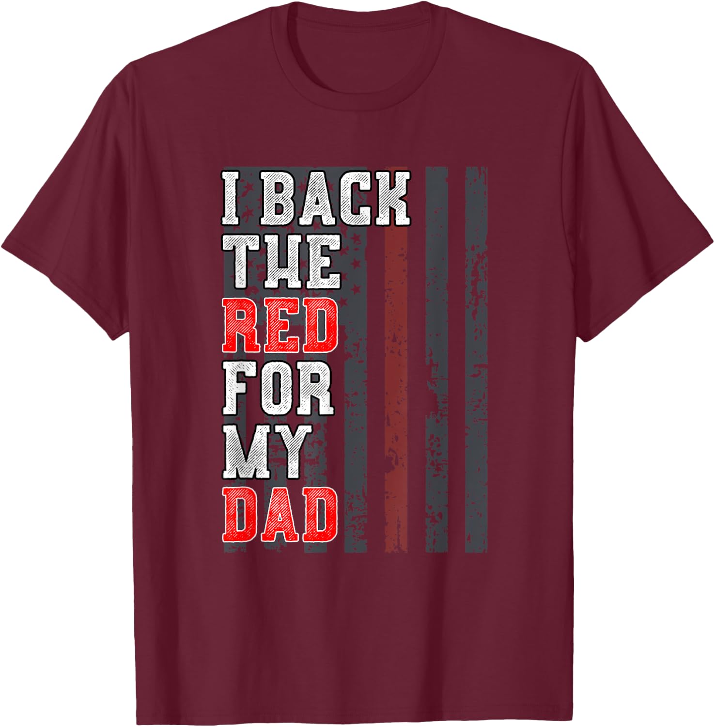 Firefighter Shirt for Daughter Son Support Dad Thin Red Line T-Shirt - T-Shirt | Maroon