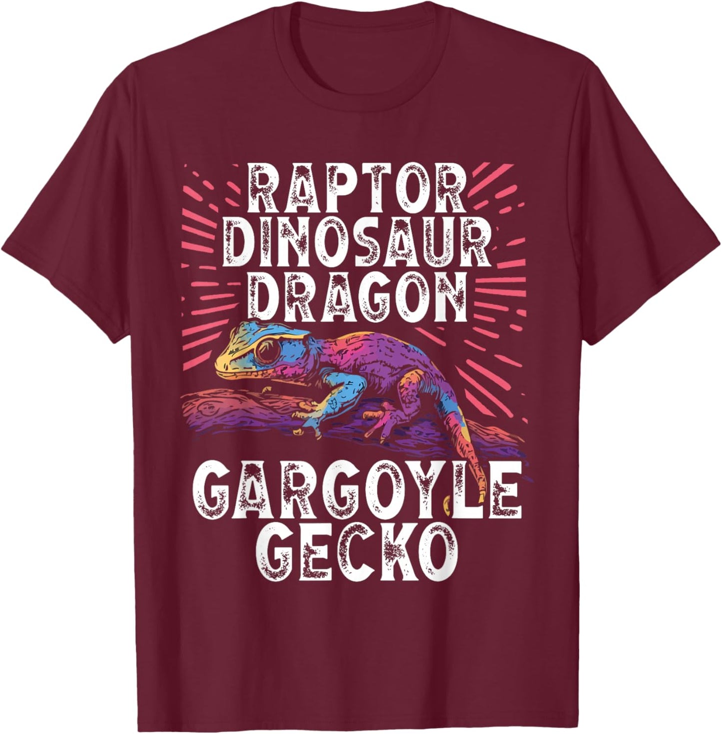Gargoyle Gecko Reptile Owner Geckos Saying Lizard Lover T-Shirt - T-Shirt | Maroon