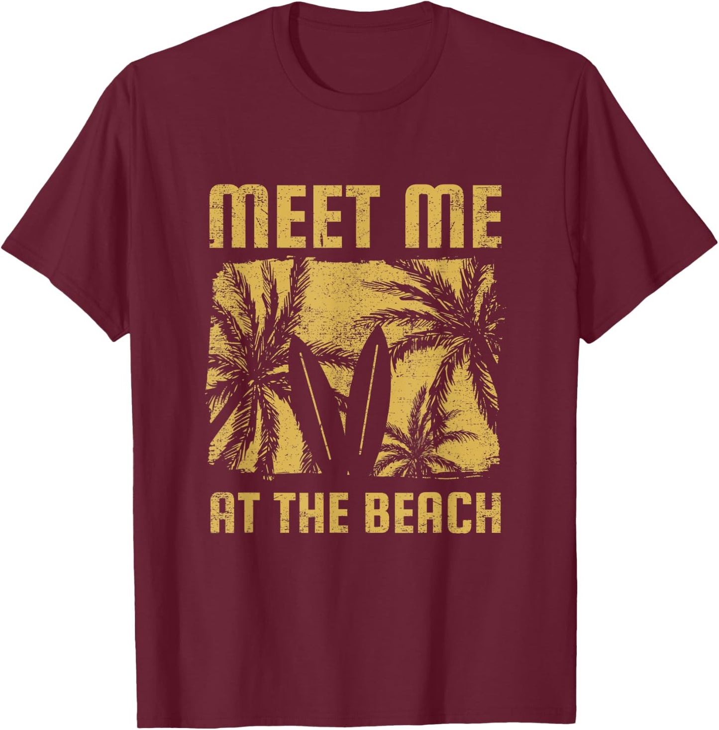 Meet Me At The Beach Surfboard, Beach Getaway Vacation Men Women Kids T-Shirt - T-Shirt | Maroon