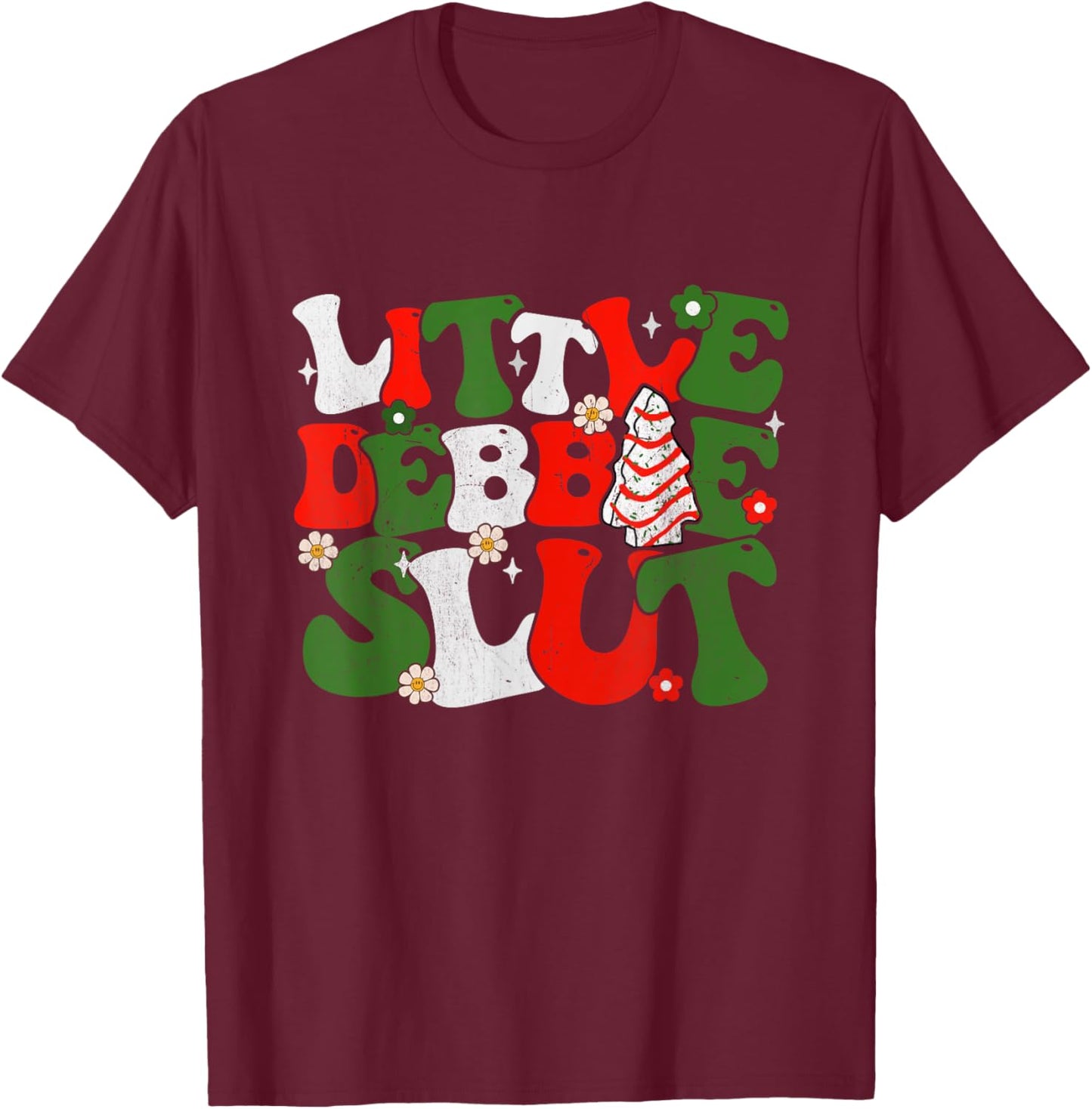 Debbie Slut Groovy Christmas Tree Cakes Xmas Men Women T-Shirt - T-Shirt | Maroon