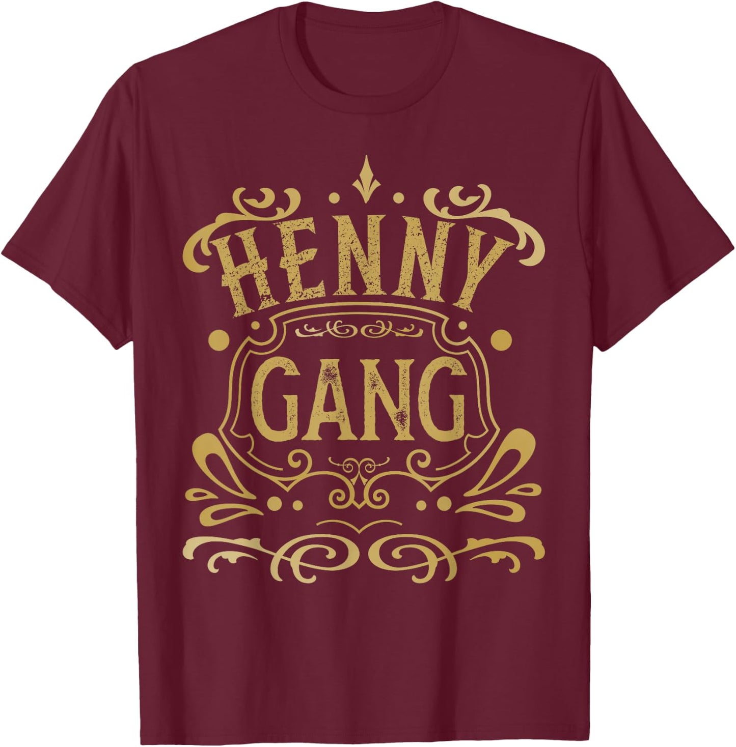 Hennything is Possible Henny Gang Cool Men and Women T-Shirt - T-Shirt | Maroon