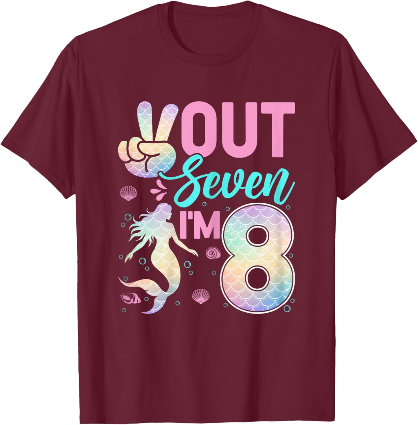 Peace Out Seven I'm 8 Mermaid 8th Birthday 8 Years Old Girls T-Shirt - T-Shirt | Maroon