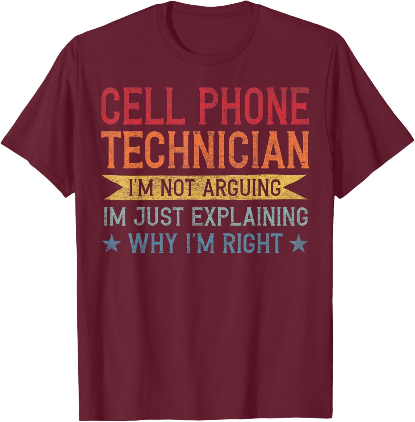 Funny Profession Quote Cell Phone Technician T-Shirt - T-Shirt | Maroon