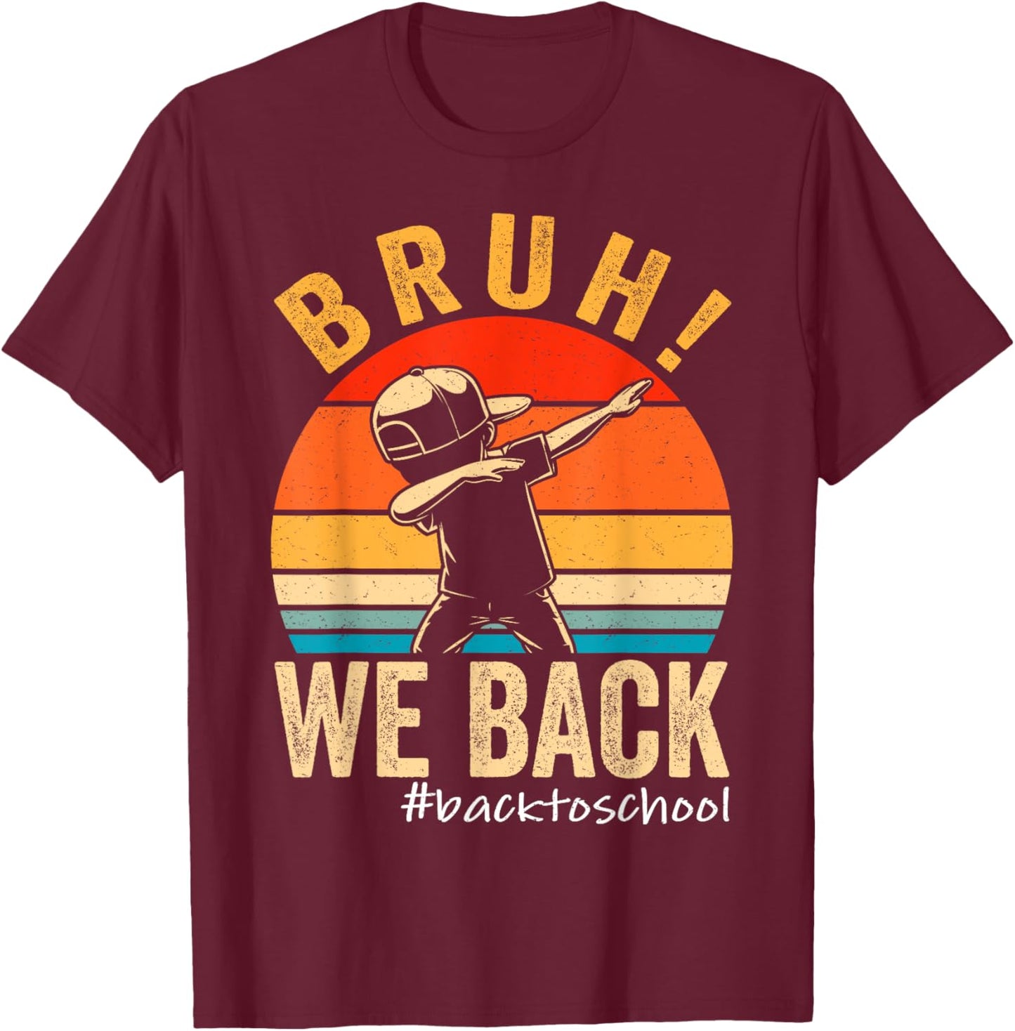 Bruh We Back First Day Of School Kids Back To School Boys T-Shirt - T-Shirt | Maroon