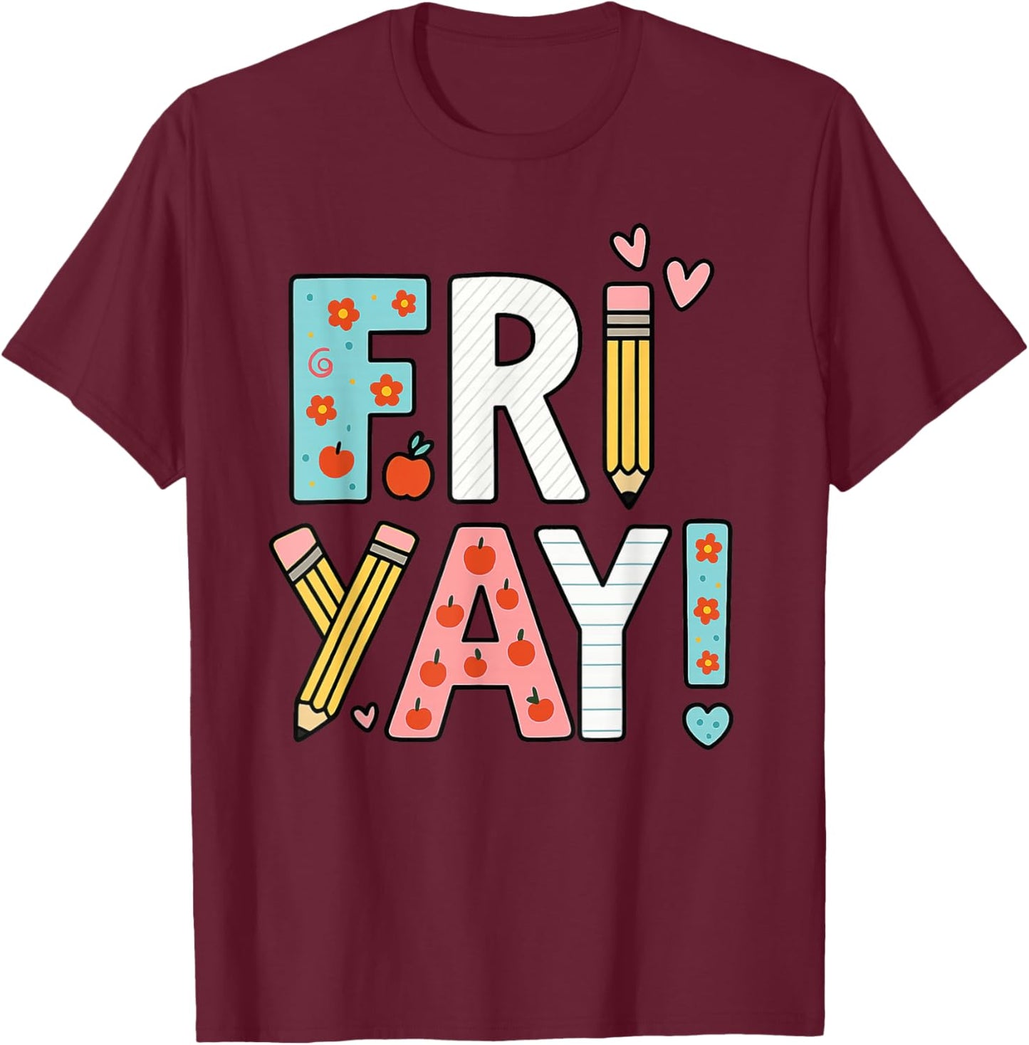 Friyay Fun Colorful Friday Celebration T-Shirt - T-Shirt | Maroon