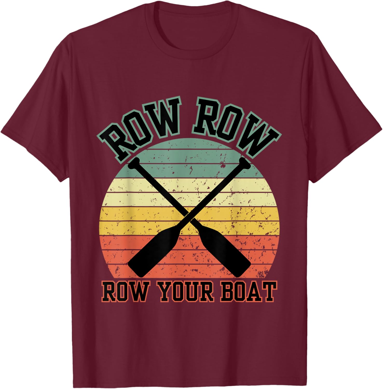 Retro Row Row Row Your Boat Athlete Rowing Crew Sunset Rower T-Shirt - T-Shirt | Maroon