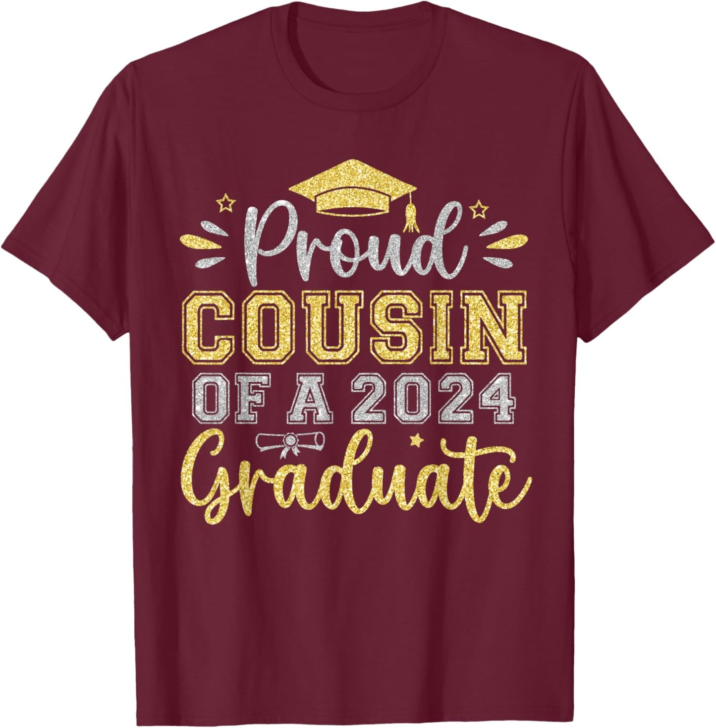 Proud Cousin of a 2024 Graduate Senior Graduation Men Women T-Shirt - T-Shirt | Maroon