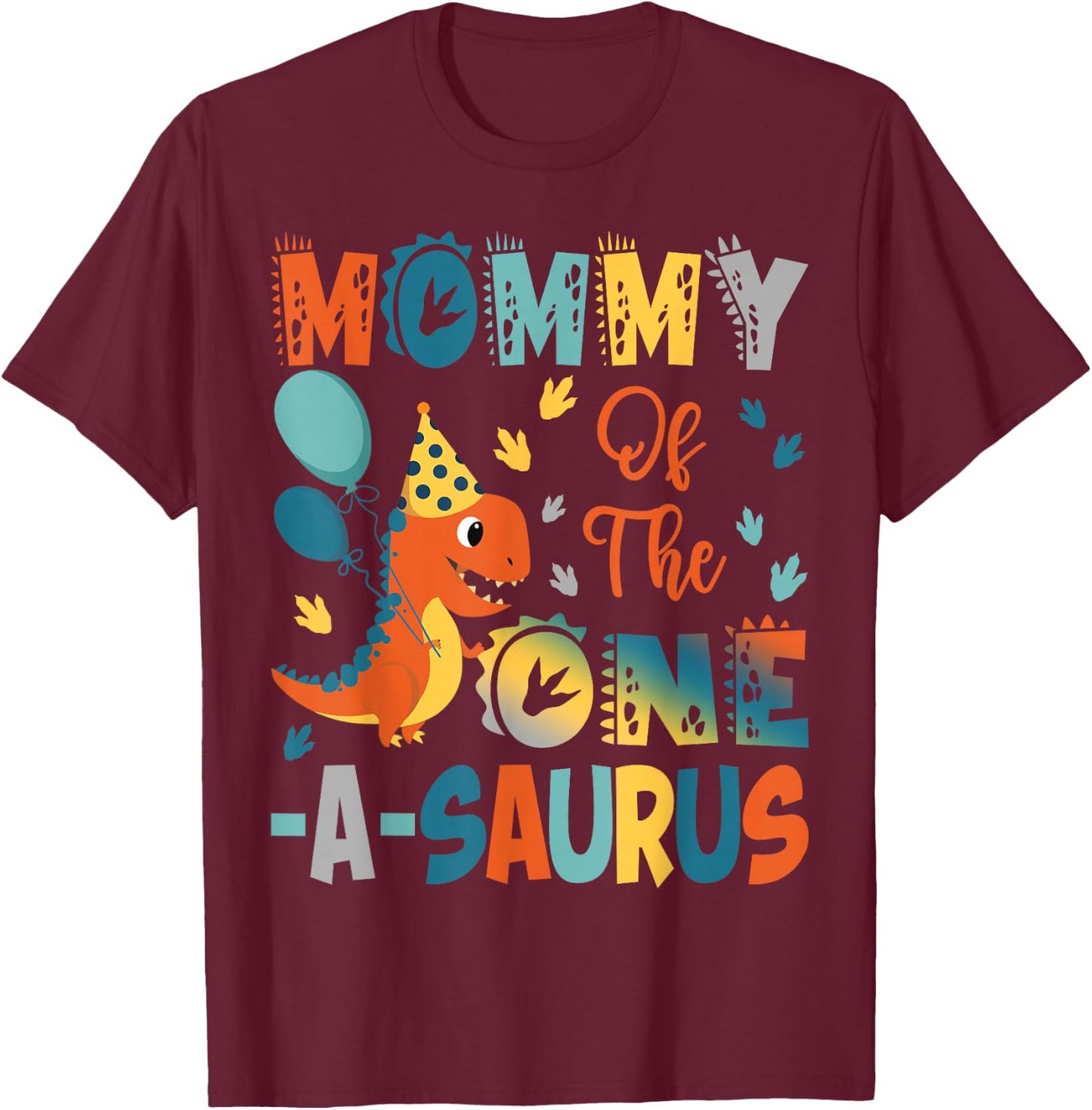 Mommy Of The One-A-Saurus 2Nd Birthday Dinosaur Party T-Shirt - T-Shirt | Maroon