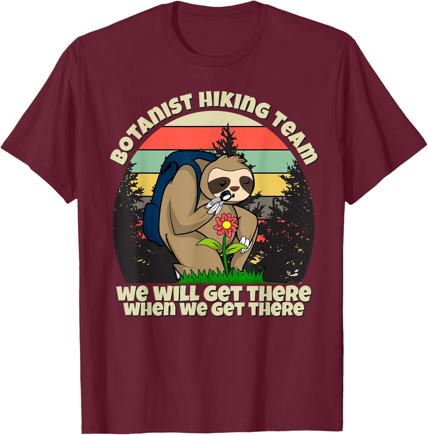 Botanist Hiking Team, Botany Sloth T-Shirt - T-Shirt | Maroon