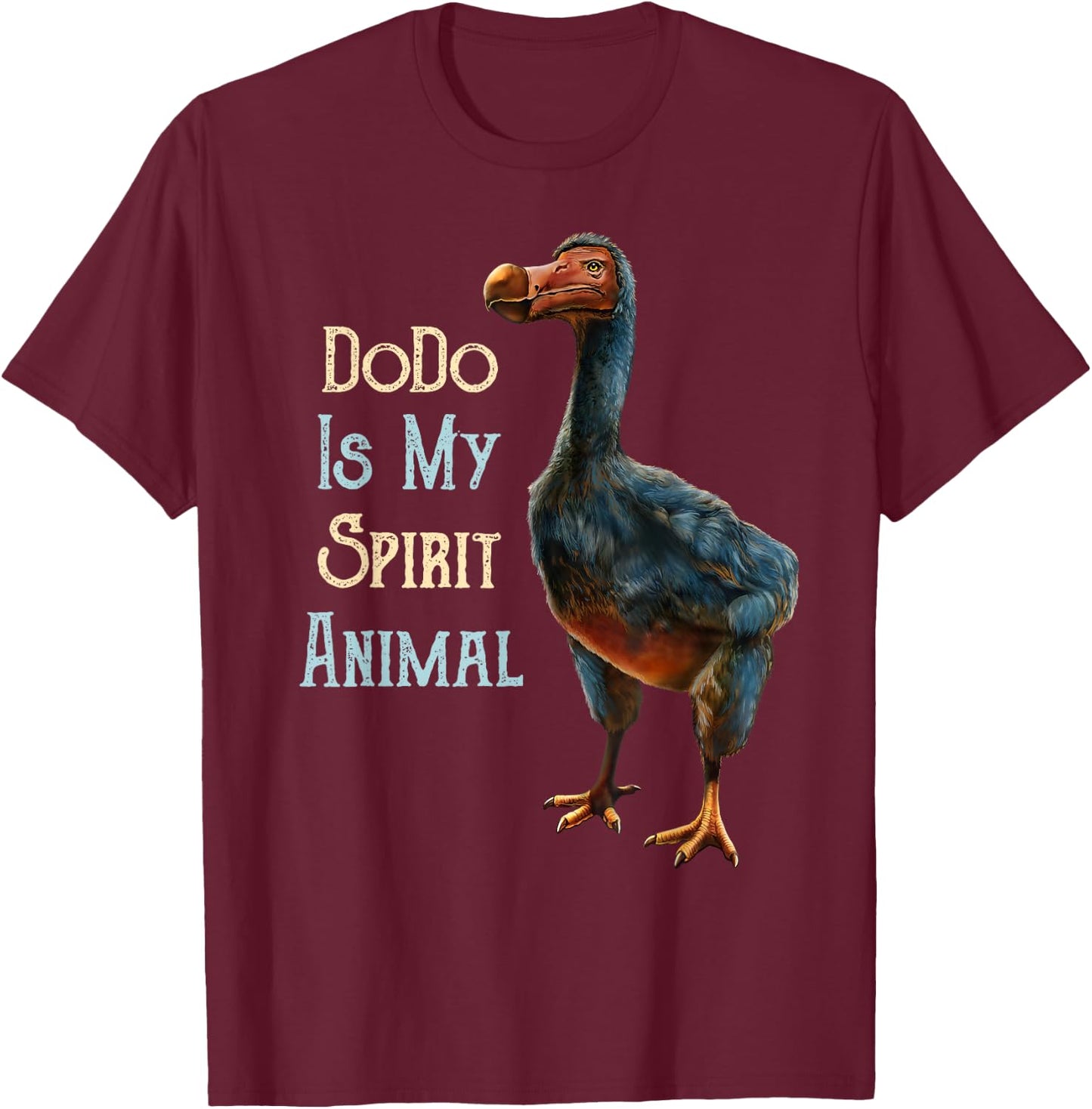 Dodo bird, DoDo Is My Spirit Animal, Dodo T-Shirt - T-Shirt | Maroon