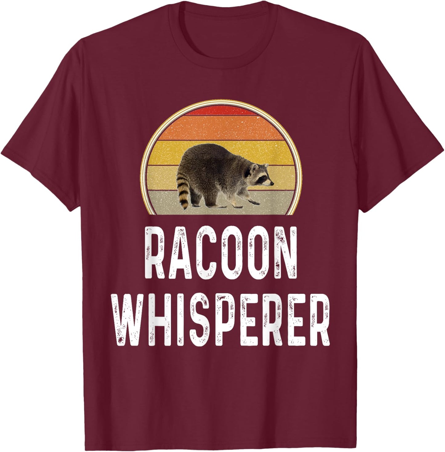 Racoon Hunter Gifts Funny Raccoon Whisperer Hunting Retro T-Shirt - T-Shirt | Maroon