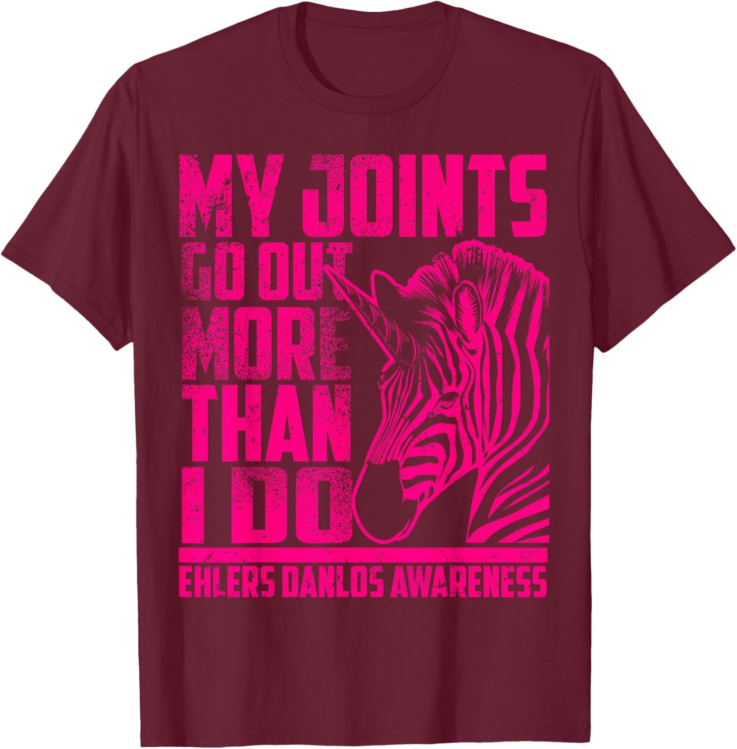Funny Ehlers Danlos Syndrome Fighter EDS Awareness Gift T-Shirt - T-Shirt | Maroon