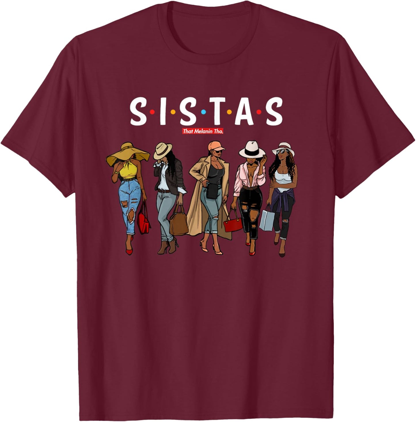 Sistas Travel Sisters Trip Beautiful Black Women Going Out T-Shirt - T-Shirt | Maroon