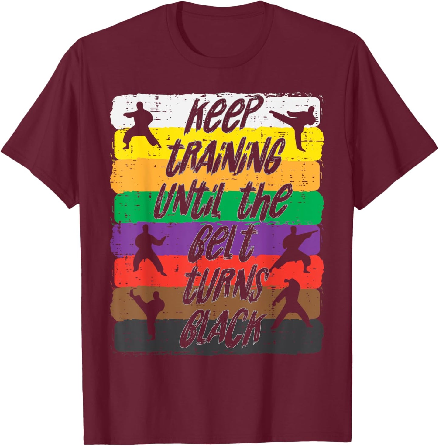 Karate Training Belt Turns Black Martial Arts Men Women Kids T-Shirt - T-Shirt | Maroon