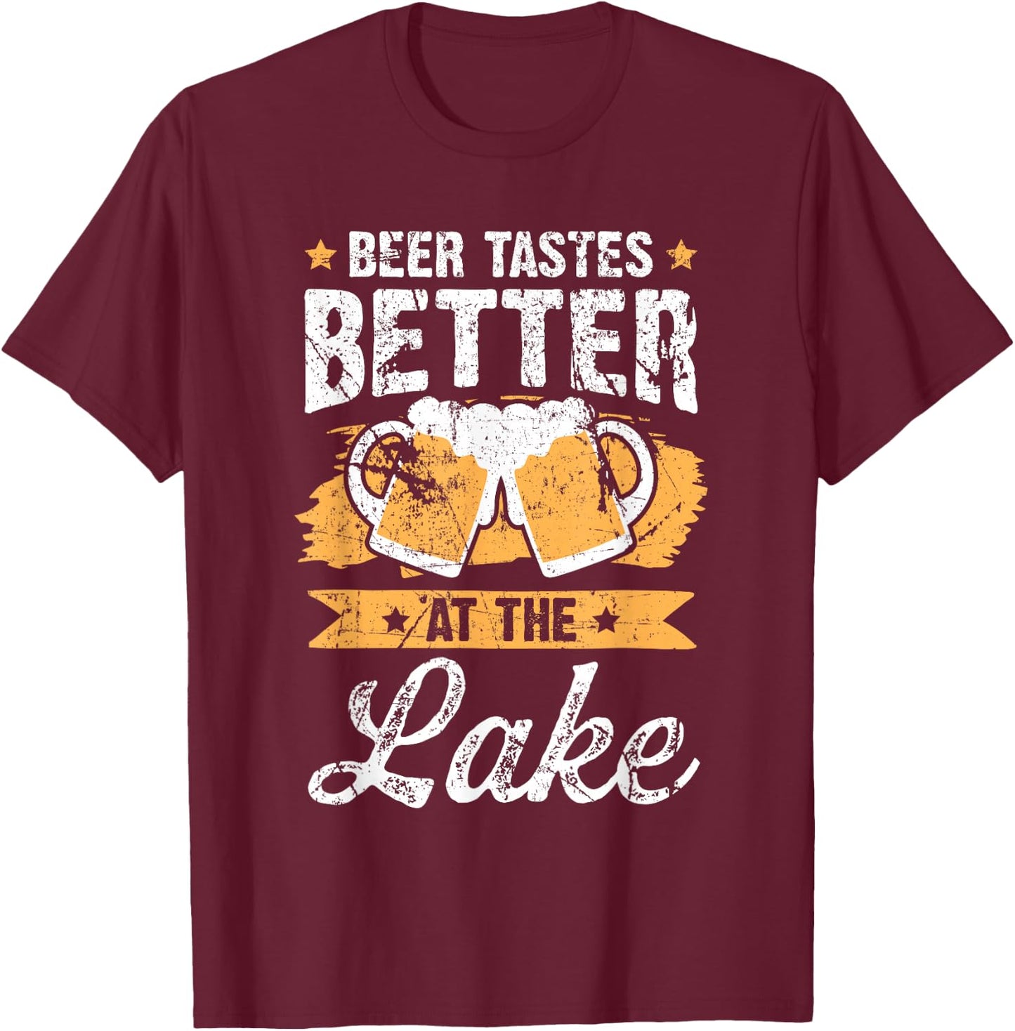 Beer Tastes Better At The Lake Fun Drinking Lake house T-Shirt - T-Shirt | Maroon
