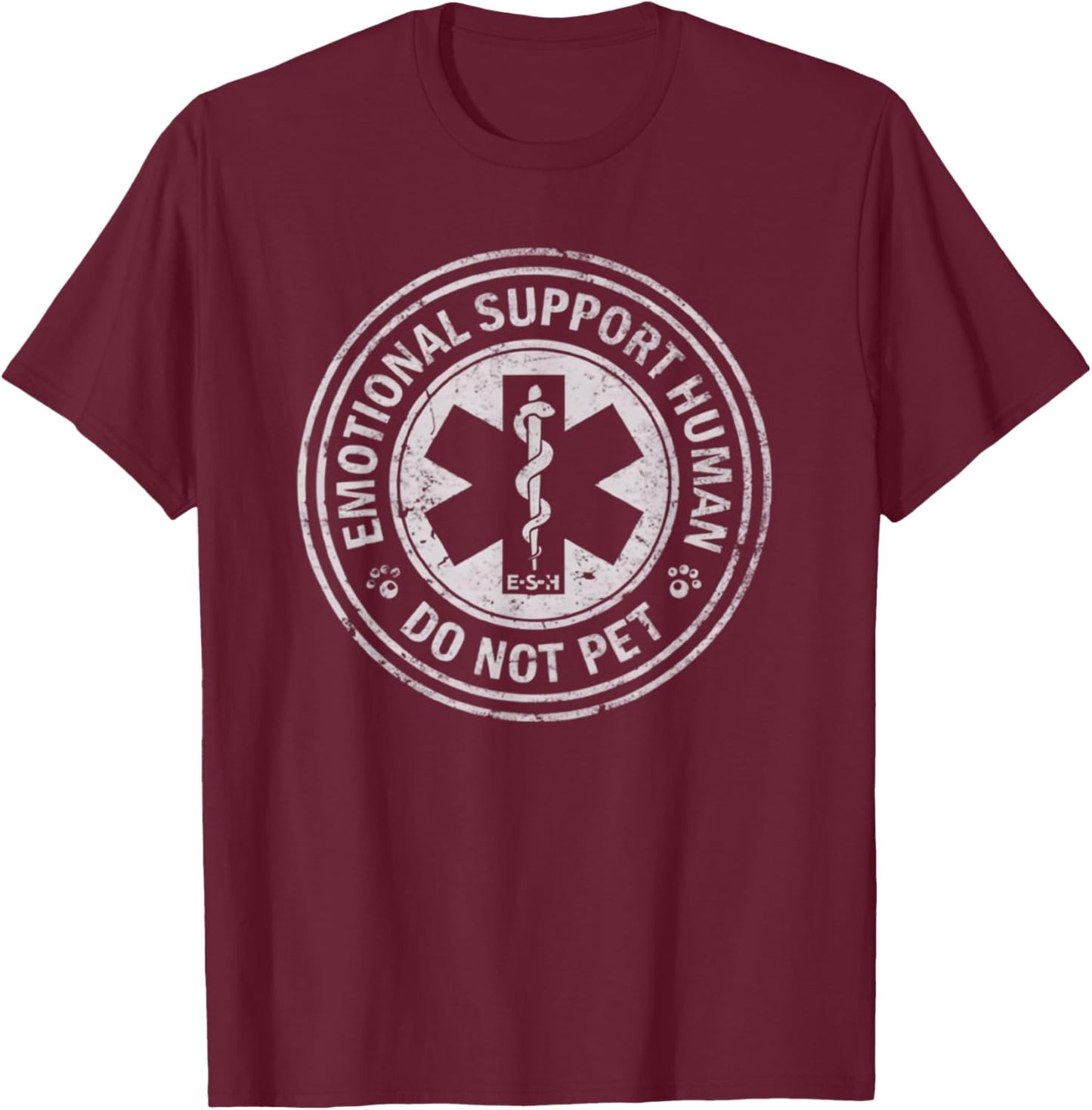 Emotional Support Human Do Not Pet Funny Sarcastic T-Shirt - T-Shirt | Maroon