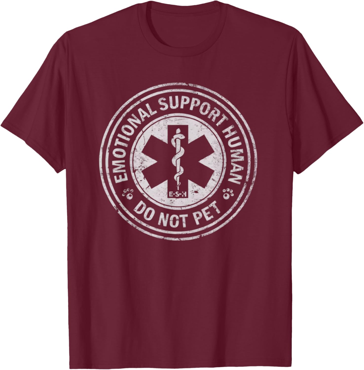 Emotional Support Human Do Not Pet Funny Sarcastic T-Shirt - T-Shirt | Maroon
