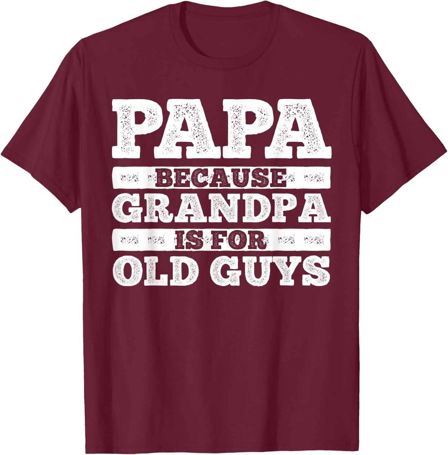Funny Papa Design For Grandpa Papi Papaw From Grandkids Papa T-Shirt - T-Shirt | Maroon
