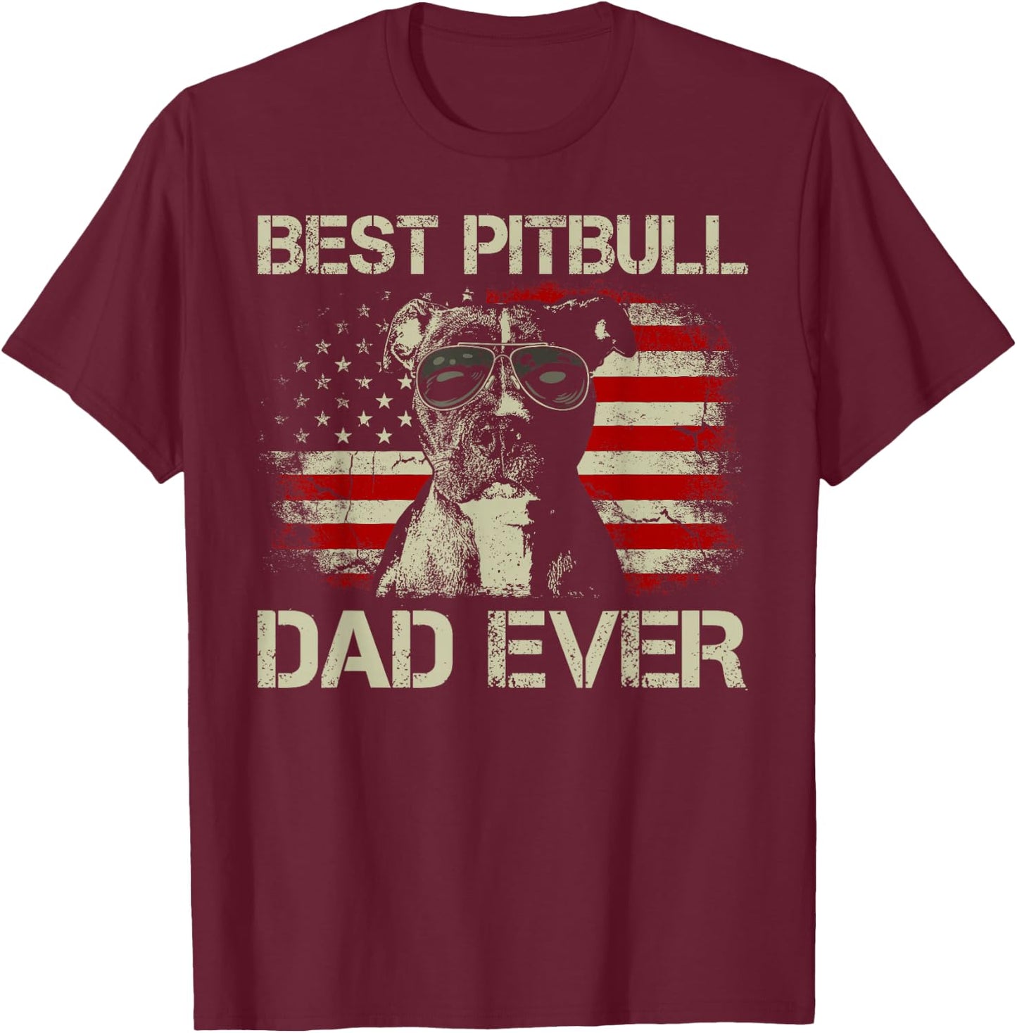 Best Pitbull Dad Ever Funny Us Flag Gifts for Dog Dad T-Shirt - T-Shirt | Maroon