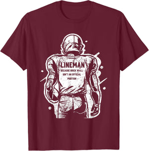 Lineman Because Brick Wall Isn't an Official Position T-Shirt - T-Shirt | Maroon