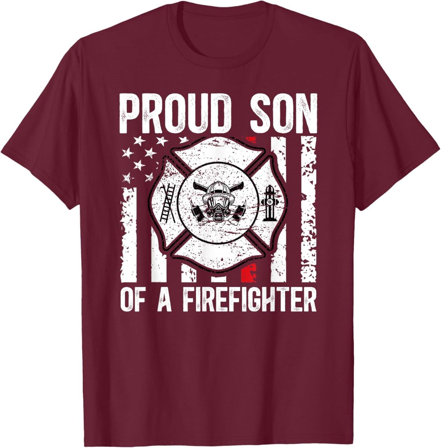 Proud Son Of A Firefighter Son Fireman Son Fire Son T-Shirt - T-Shirt | Maroon