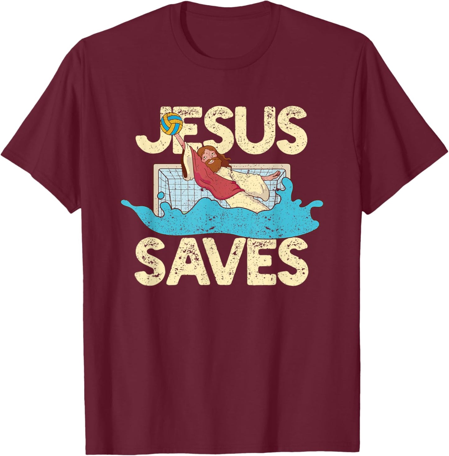 Jesus Saves Water Polo Goalie Faith Christian Waterpolo Fan T-Shirt - T-Shirt | Maroon