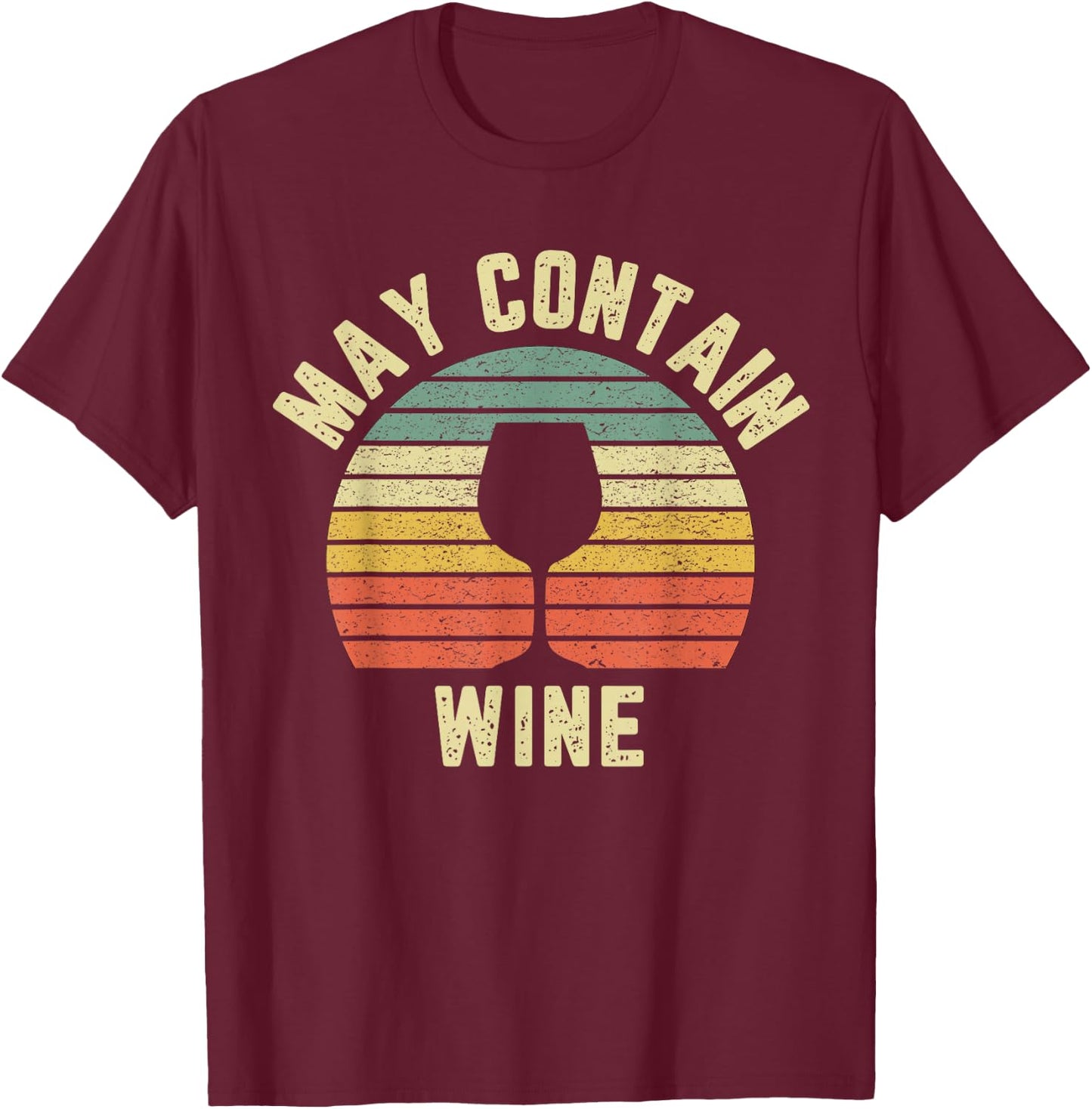 Vintage May Contain Wine Funny Drinking Shirts T-Shirt - T-Shirt | Maroon