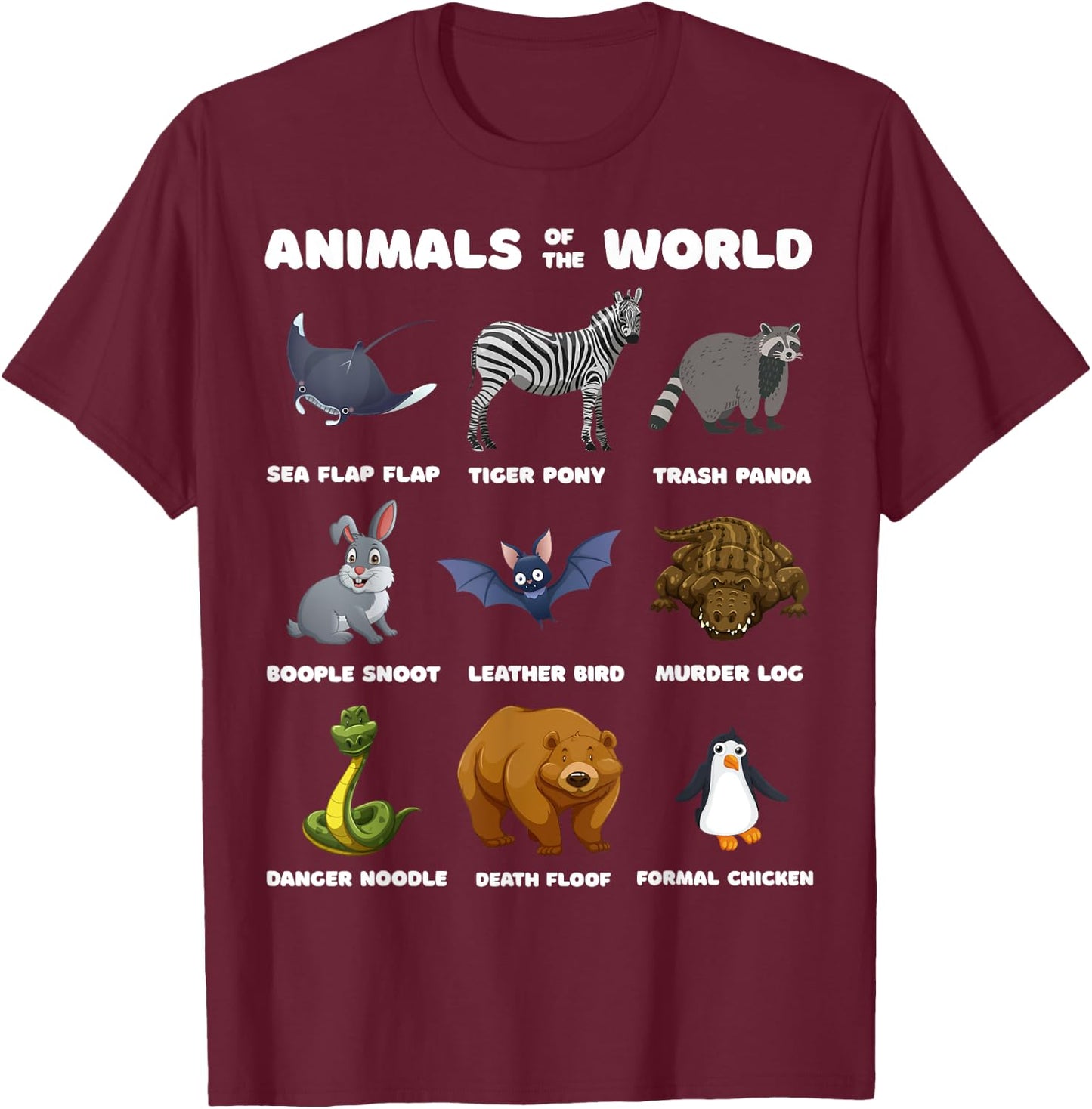 Animals Of The World Gift Funny Rare Animals Memes T-Shirt - T-Shirt | Maroon