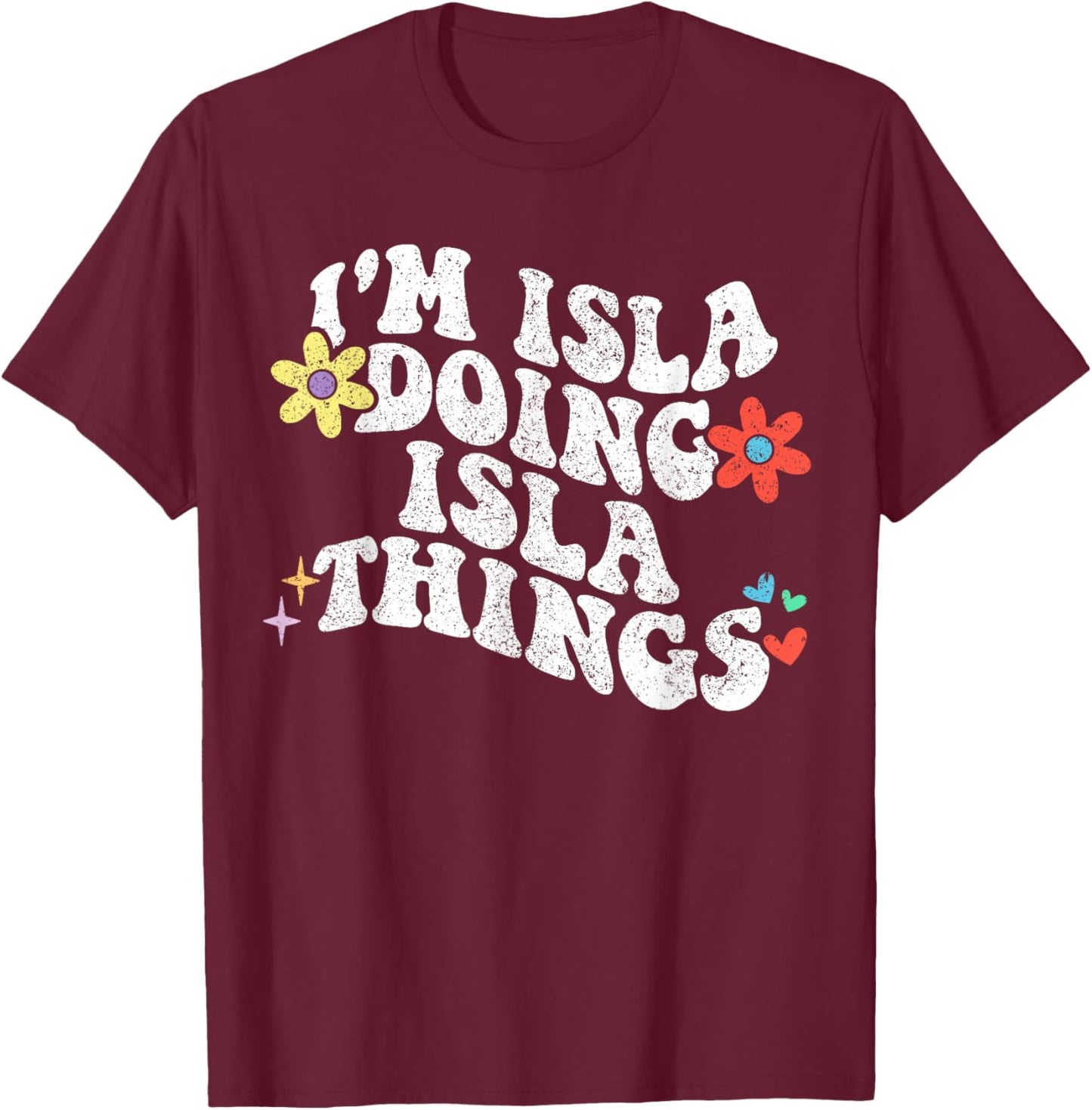 Retro Groovy Im Isla Doing Isla Things Funny Mother's Day T-Shirt - T-Shirt | Maroon