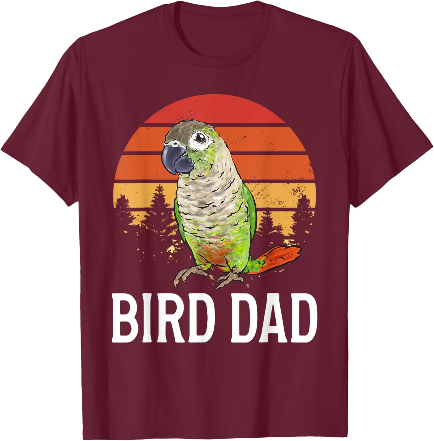 Green Cheek Conure Parrot Bird Dad T-Shirt - T-Shirt | Maroon
