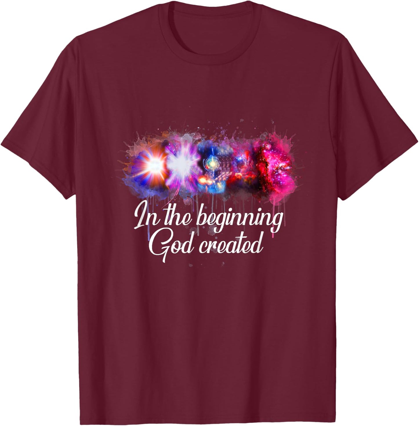 Space Galaxy In the Beginning God Created Christian T-Shirt - T-Shirt | Maroon